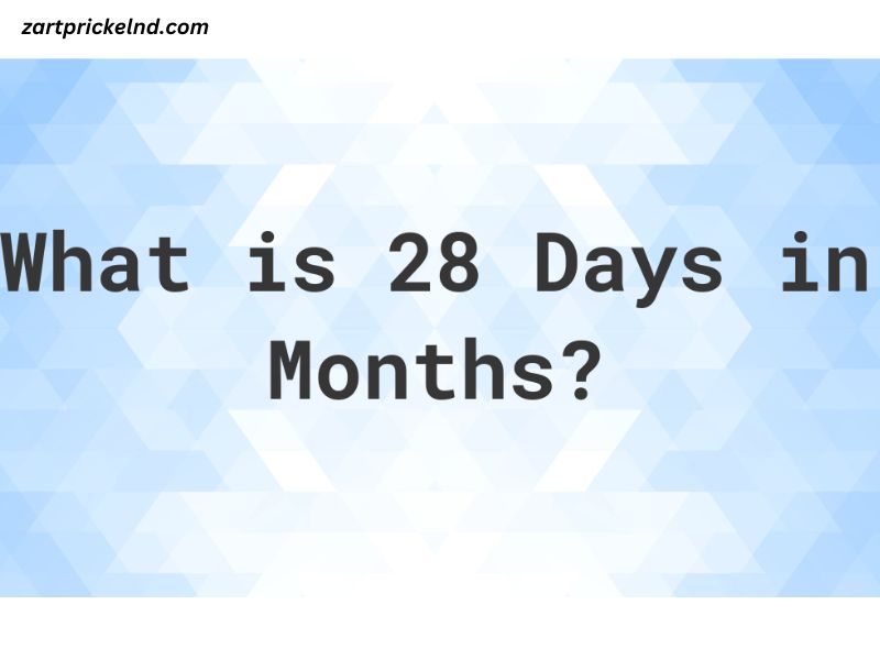 How Many months have 28 days