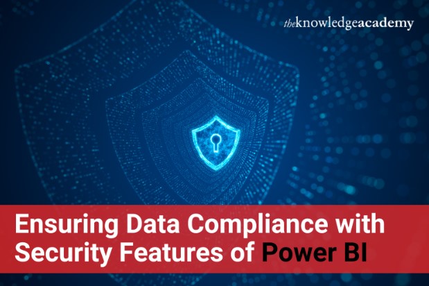 Ensuring Data Compliance with Security Features of Power BI